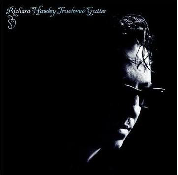 Richard Hawley: Truelove's Gutter (2009)
